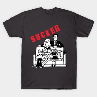 SUCKER T-Shirt